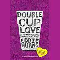 Un graphique de la couverture de Double Cup of Love: Sur la piste de la famille, de la nourriture et des cœurs brisés en Chine par Eddie Huang