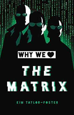 Pourquoi nous aimons Matrix par Kim Taylor-Foster
