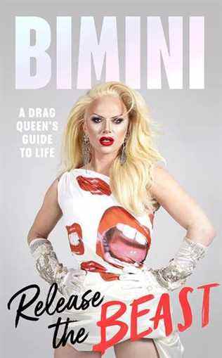 Release the Beast: A Drag Queen's Guide to Life par Bimini Bon Boulash