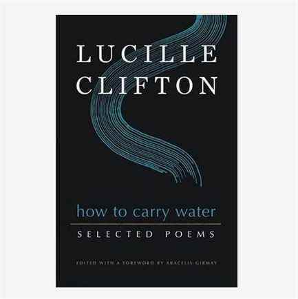 'Comment porter de l'eau : les poèmes rassemblés de Lucille Clifton' par Lucille Clifton