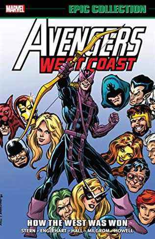 Avengers West Coast Epic Collection: Comment l'Ouest a été gagné