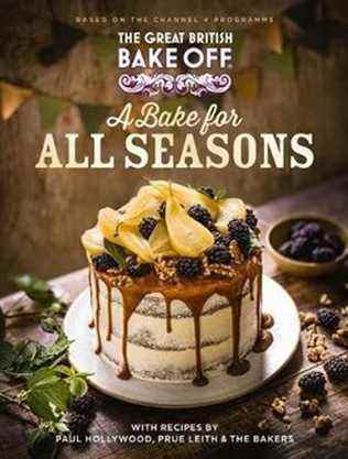 A Bake for All Seasons par l'équipe Bake Off