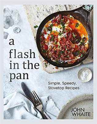 Un éclair dans la casserole : des recettes simples et rapides sur la cuisinière par John Whaite