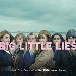 Big Little Lies : Musique de la saison 2 de la série limitée HBO