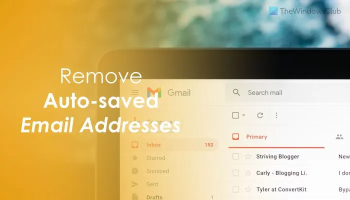 Comment supprimer les adresses e-mail enregistrées automatiquement de Gmail