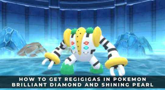 Comment obtenir des Regigigas dans Pokemon Brilliant Diamond et Shining Pearl