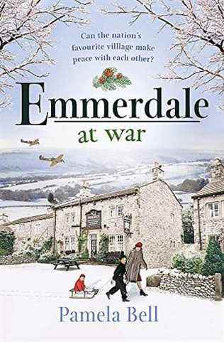 Emmerdale en guerre de Pamela Bell