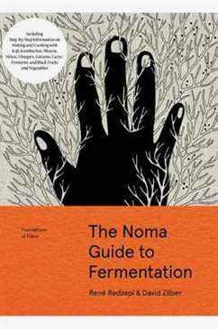 Le Guide Noma de la Fermentation, par René Redzepi et David Zilber
