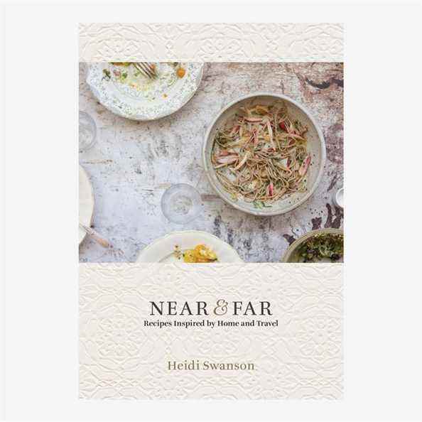 Near & Far : Recettes inspirées par la maison et les voyages, par Heidi Swanson