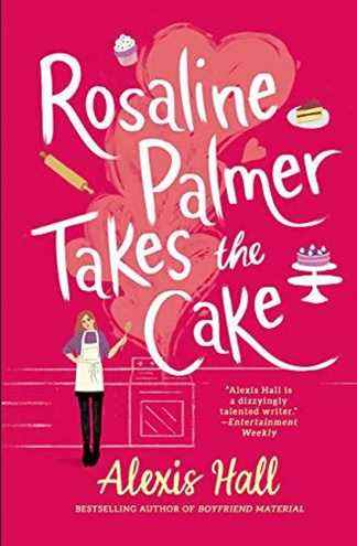 Couverture Rosaline Palmer Takes the Cake par Alexis Hall