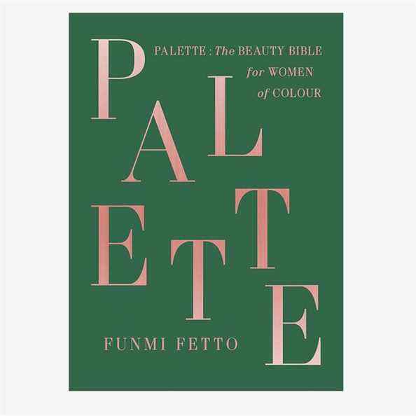 'Palette : la Bible de la beauté pour les femmes de couleur' ​​par Funmi Fetto
