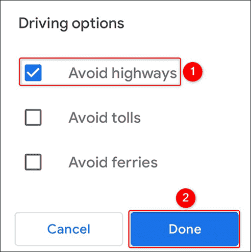 Activer "Éviter les autoroutes" et appuyez sur "Fait."