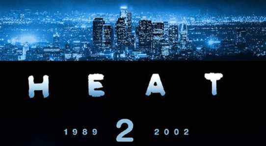 Heat 2 Novel obtient la date de sortie, Michael Mann révèle plus de détails