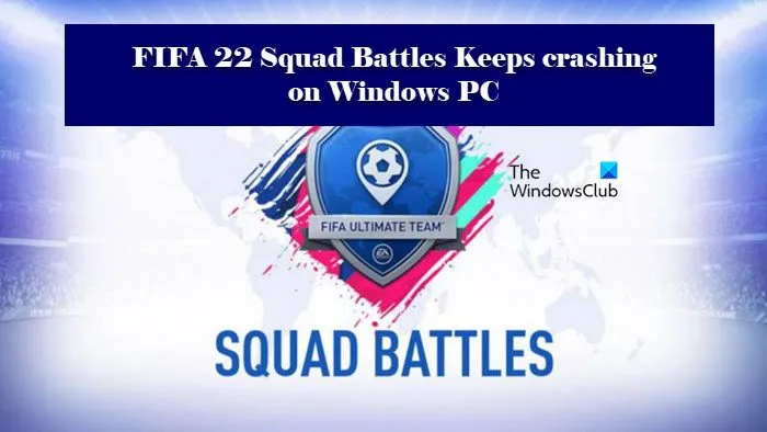FIFA 22 Squad Battles n'arrête pas de planter