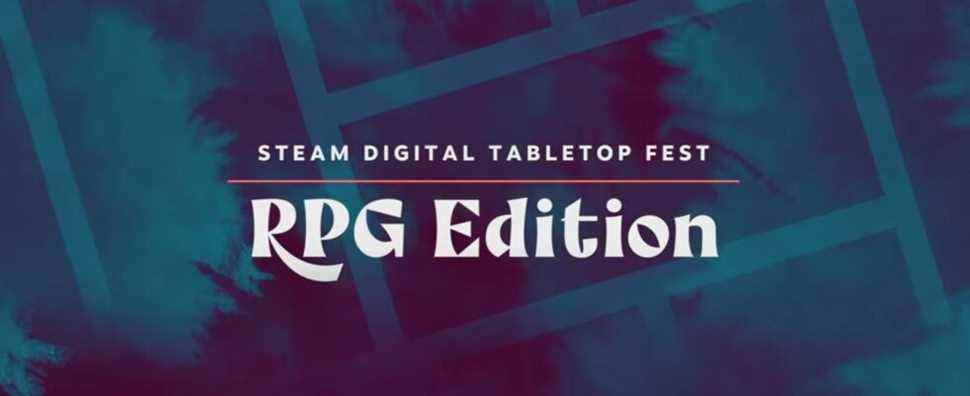Le Digital Tabletop Fest de Steam se concentre sur les RPG ce mois-ci