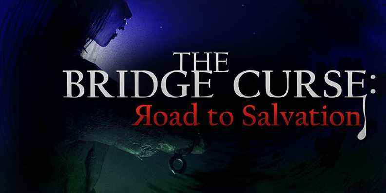 Le jeu d'horreur à la première personne The Bridge Curse: Road to Salvation annoncé sur PC
