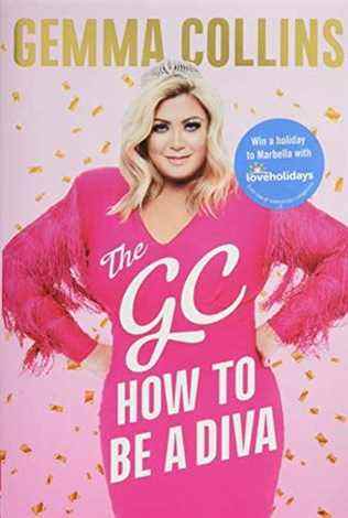 Le GC : Comment être une diva par Gemma Collins
