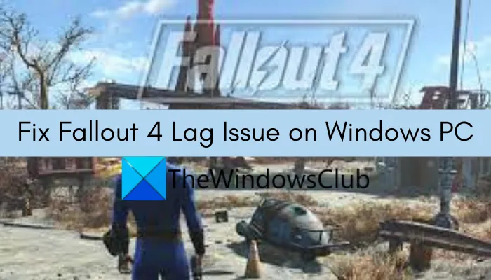 Résoudre le problème de décalage de Fallout 4 sur un PC Windows