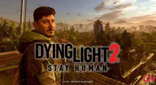 Dying Light 2 Stay Human Review – Horreurs de la condition humaine