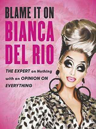 La faute à Bianca Del Rio par Bianca Del Rio