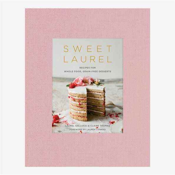 'Sweet Laurel: Recettes pour des aliments entiers, des desserts sans céréales,' par Laurel Gallucci et Claire Thomas