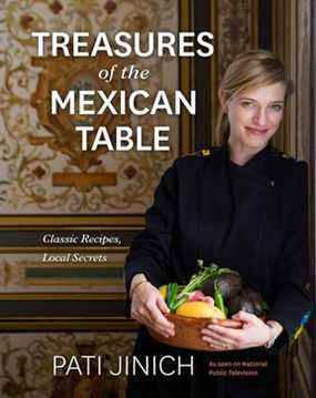 Trésors de la table mexicaine par Pati Jinich