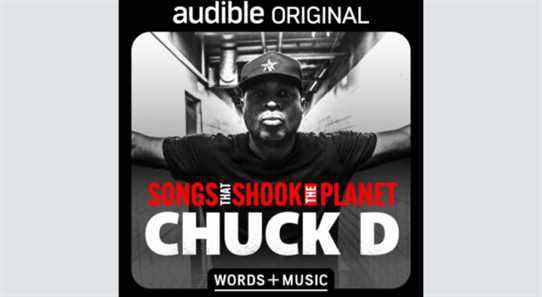 Chuck D de Public Enemy parle de son émission sonore, « Chansons qui ont secoué la planète » et de ce qui suit Les plus populaires doivent être lus