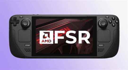 Tous les jeux Steam Deck prendront en charge la mise à l'échelle AMD FSR