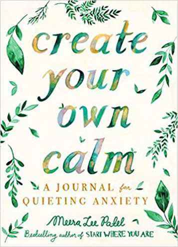 Couverture du livre Create Your Own Calm de Meera Lee Patel