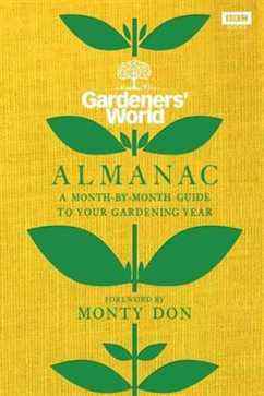 L'almanach du monde du jardinier : un guide mensuel de votre année de jardinage, par Monty Don