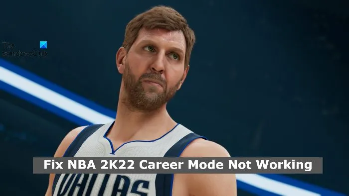 Correction du mode carrière NBA 2K22 ne fonctionnant pas