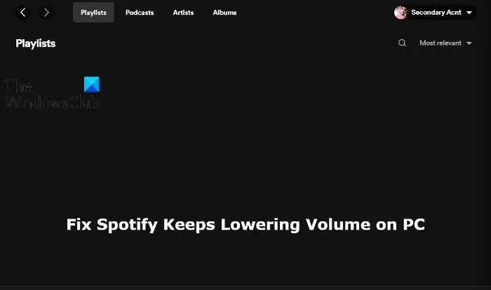 Fix Spotify continue de baisser le volume sur PC
