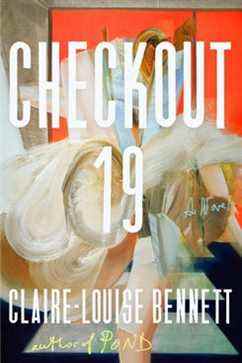 Caisse 19 par Claire-Louise Bennett