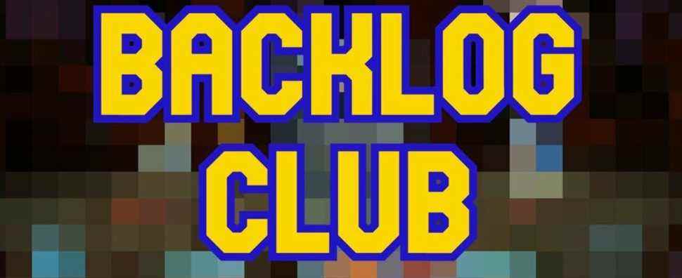 Backlog Club : Semaine zéro - Bonjour (encore), et bienvenue (encore) au Backlog Club