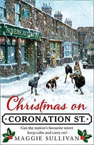 Noël sur Coronation Street par Maggie Sullivan