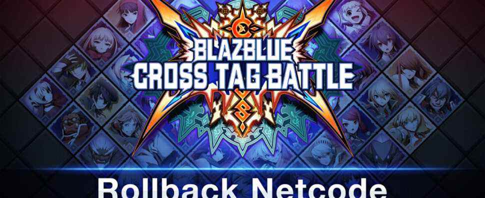BlazBlue: Cross Tag Battle pour PS4, PC ajoute un netcode de restauration le 14 avril