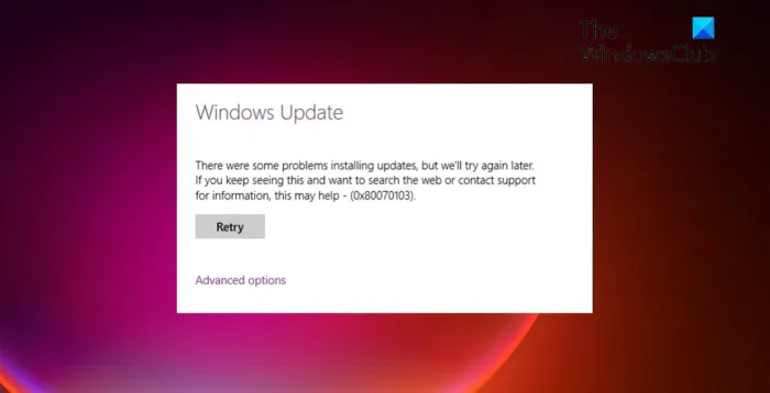 Correction de l'erreur de mise à jour Windows 0x80070103