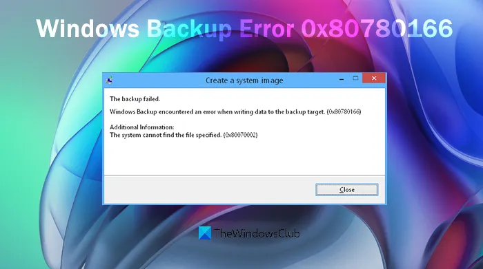 Correction de l'erreur de sauvegarde Windows 0x80780166