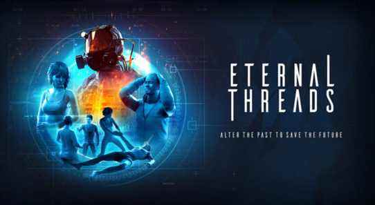 Eternal Threads pour PS4, Xbox One et PC sera lancé le 19 mai