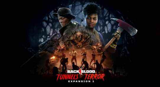Le DLC Back 4 Blood's Tunnels of Terror propose un nouveau mode coopératif, une conduite plus difficile et de nouveaux nettoyeurs