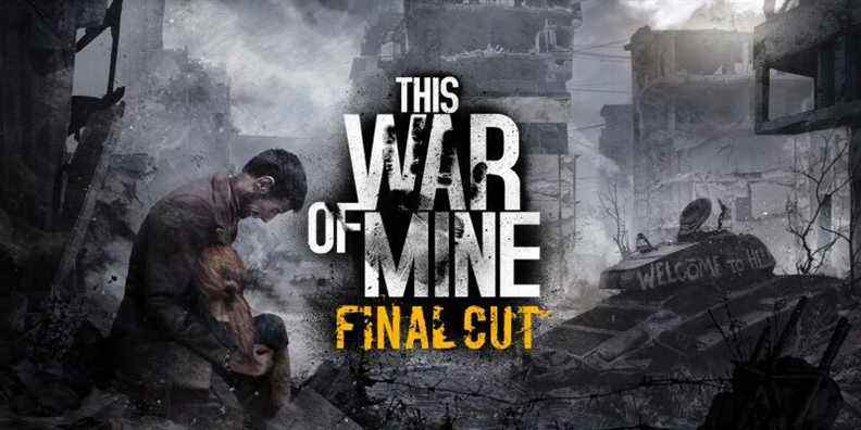 This War Of Mine: Final Cut étend le titre anti-guerre pour les consoles modernes le mois prochain.