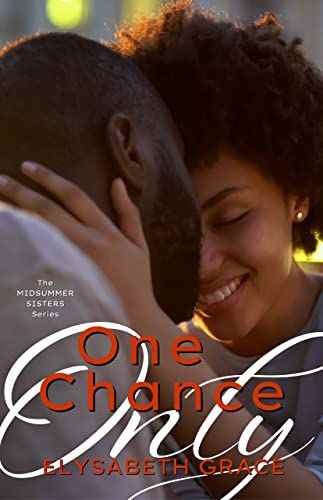 couverture de One Chance Only d'Elysabeth Grace