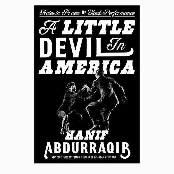 'Un petit diable en Amérique: notes à l'éloge de la performance noire' par Hanif Abdurraqib