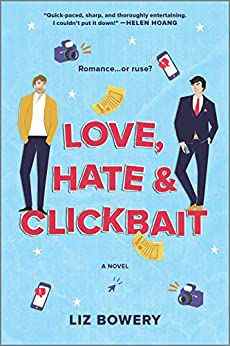 Couverture du livre Love Hate and Clickbait de Liz Bowery