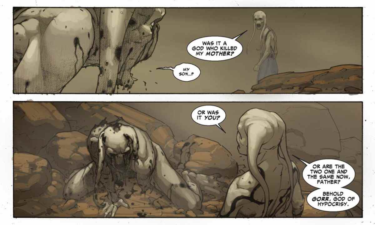 « Est-ce un dieu qui a tué ma mère ?  lui demande le fils de Gorr, alors que Gorr est assis nu et blessé dans la terre.  « Ou était-ce toi ?  Ou est-ce que les deux ne font plus qu'un maintenant, père ?  Voici Gorr, dieu de l'hypocrisie », dans Thor: God of Thunder # 11 (2013). 