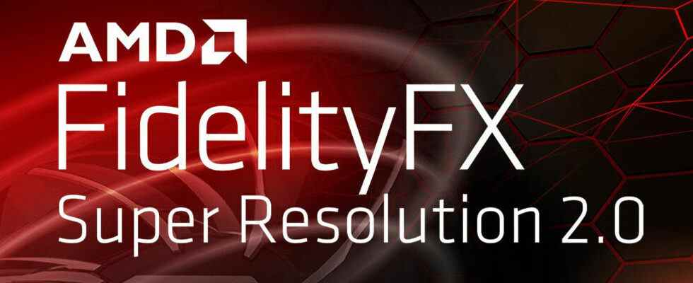 AMD Fidelity FX Super Resolution 2.0 : le nouvel upscaler Radeon est vraiment impressionnant