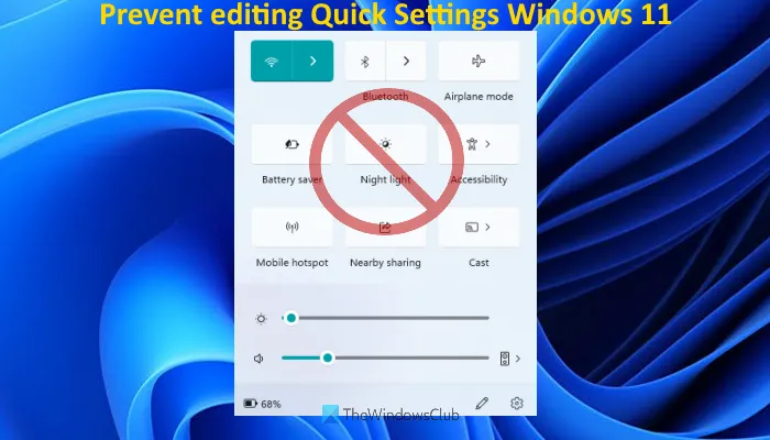 empêcher la modification des paramètres rapides de windows 11