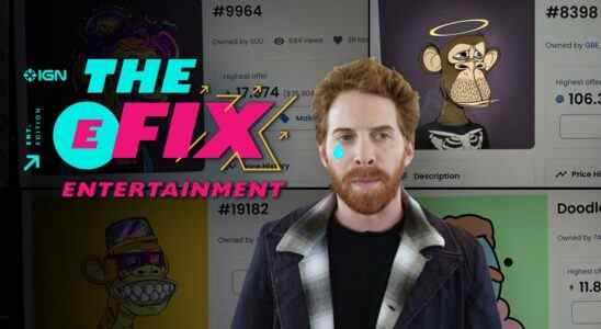 L'émission NFT de Seth Green interrompue en raison d'une escroquerie crypto - IGN The Fix: Entertainment