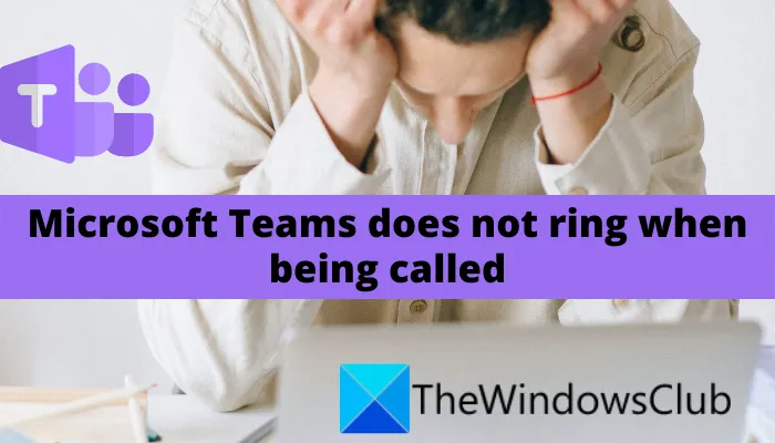 Microsoft Teams ne sonne pas lorsqu'on l'appelle