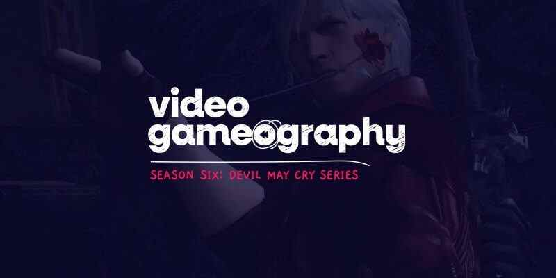 Présentation de la saison 6 de la jeu vidéo : la série Devil May Cry